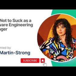 Featured image for How Not to Suck as a Software Engineering Manager with Liz Martin-Strong