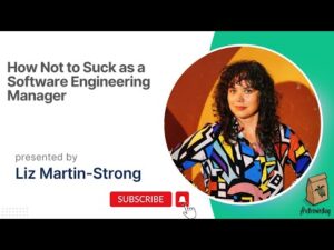 Featured image for How Not to Suck as a Software Engineering Manager with Liz Martin-Strong