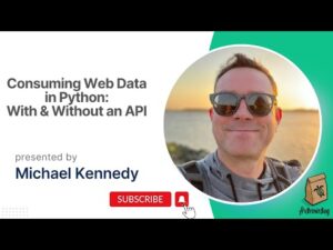 Featured image for Consuming Web Data in Python with and without an API with Michael Kennedy