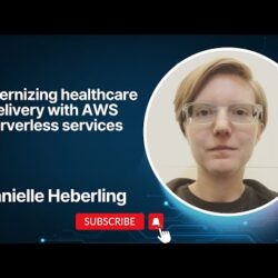 Featured image for Modernizing Healthcare Delivery with AWS Serverless Services