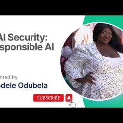 Featured image for AI Security: Responsible AI with Ayodele Odubela