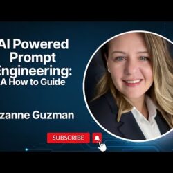 Featured image for AI Powered Prompt Engineering: A How to Guide with Suzanne Guzman