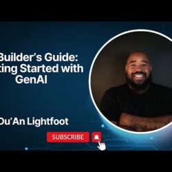 Featured image for A Builder's Guide: Getting Started with Generative AI with Du'An Lightfoot